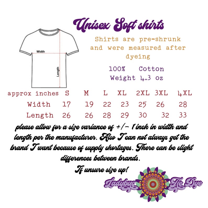 May include: Unisex soft shirts size chart in inches. The chart shows width and length measurements for sizes S through 4XL. The shirts are 100% cotton and weigh 4.3 ounces. The text also states that the shirts are pre-shrunk and measured after dyeing. The text also states that there may be a 1 inch variance in width and length per the manufacturer.