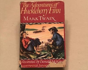 The Adventures of Huckleberry Finn by Mark Twain, Illustrated by Donald McKay, Junior Library Edition, 1948