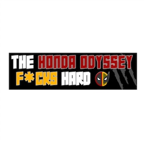 Deadpool & Wolverine-Inspired Bumper Sticker | &quot;The Honda Odyssey F*cks Hard&quot; Quote Decal