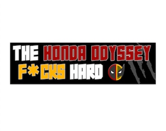 Deadpool & Wolverine-Inspired Bumper Sticker | &quot;The Honda Odyssey F*cks Hard&quot; Quote Decal