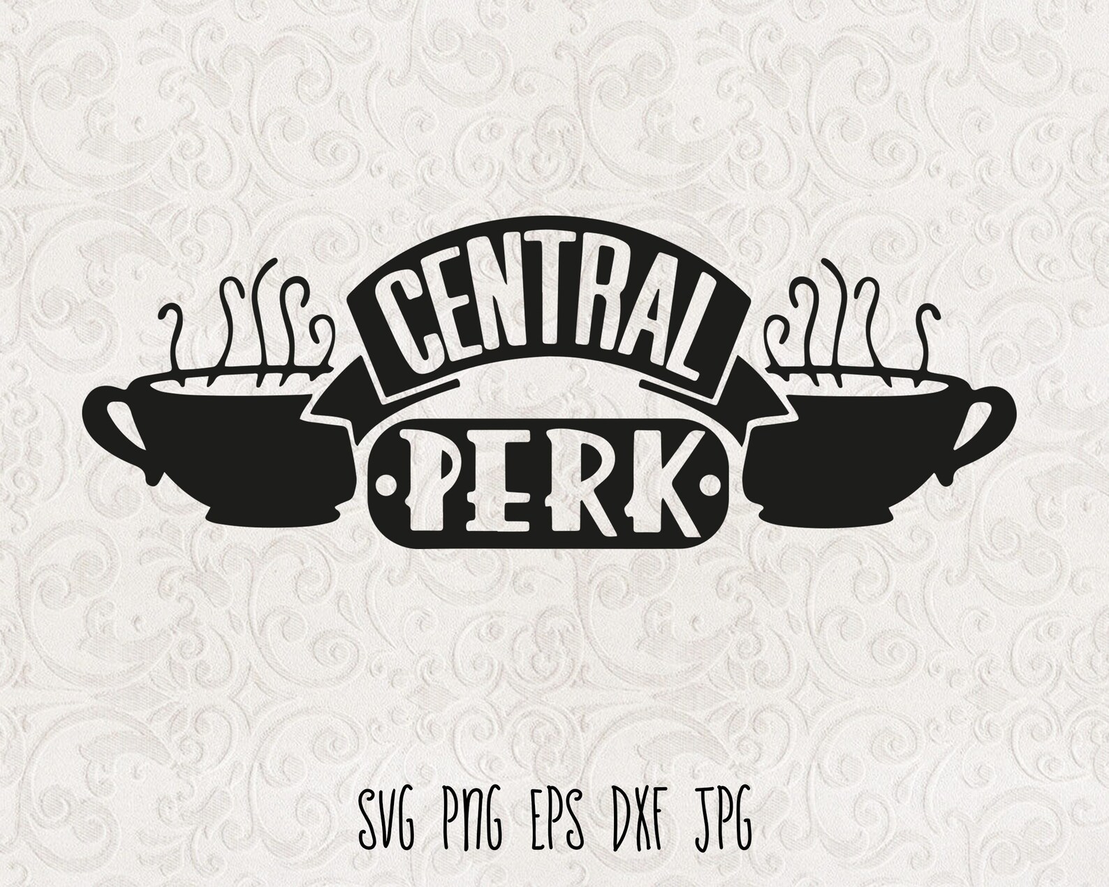 Central Perk Svg Central Perk Cutting Files Friends Central Etsy Central Perk Svg Central Perk Cutting Files Friends Central Etsy