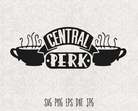Download Central Perk Svg Central Perk Cutting Files Friends ...