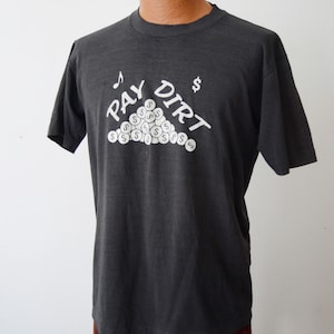 Faded Black Pay Dirt T-shirt - M