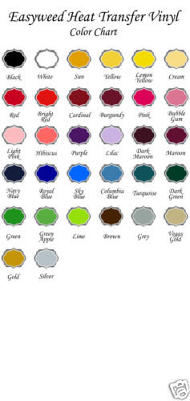 May include: A color chart for Easyweed heat transfer vinyl. The chart displays a variety of colors, including black, white, red, yellow, pink, blue, green, brown, grey, gold, and silver. Each color is presented in a decorative, scalloped-edge frame.