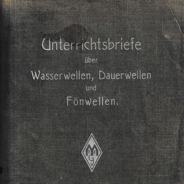 Unterrichtsbriefe über Wasserwellen, Dauerwellen und Fönwellen. 20er 30er Jahre Friseur Lehrbriefe als PDF