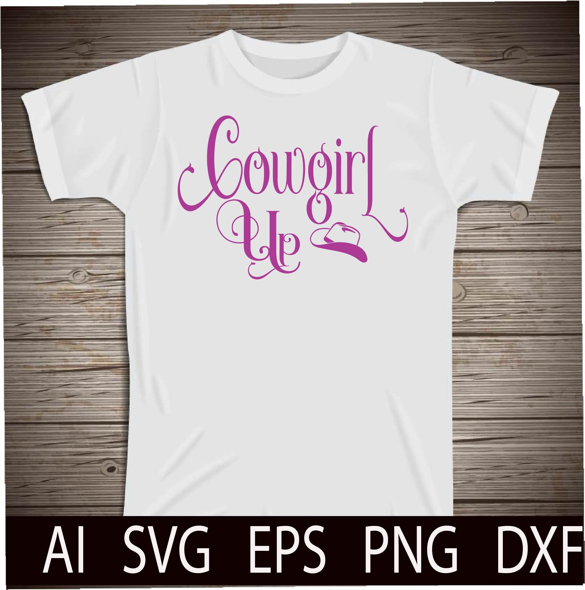 Download Cowgirl Up Cut File Svg Western T Shirts Designs Svg Cricut Etsy