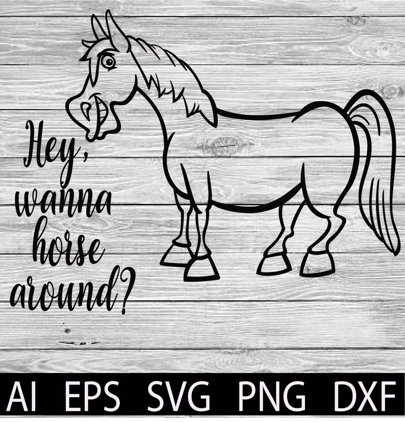 Download Wanna Horse Around Cut file SVG Western T-Shirts Designs Svg | Etsy