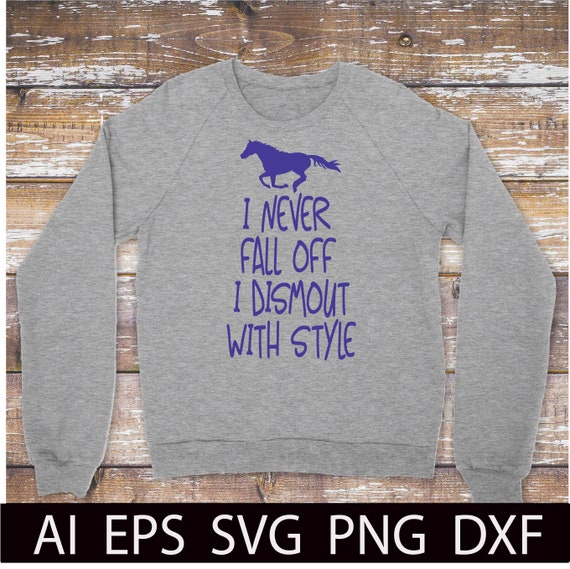 Download I Never Fall Off Cut File Svg Western T Shirts Designs Svg Etsy