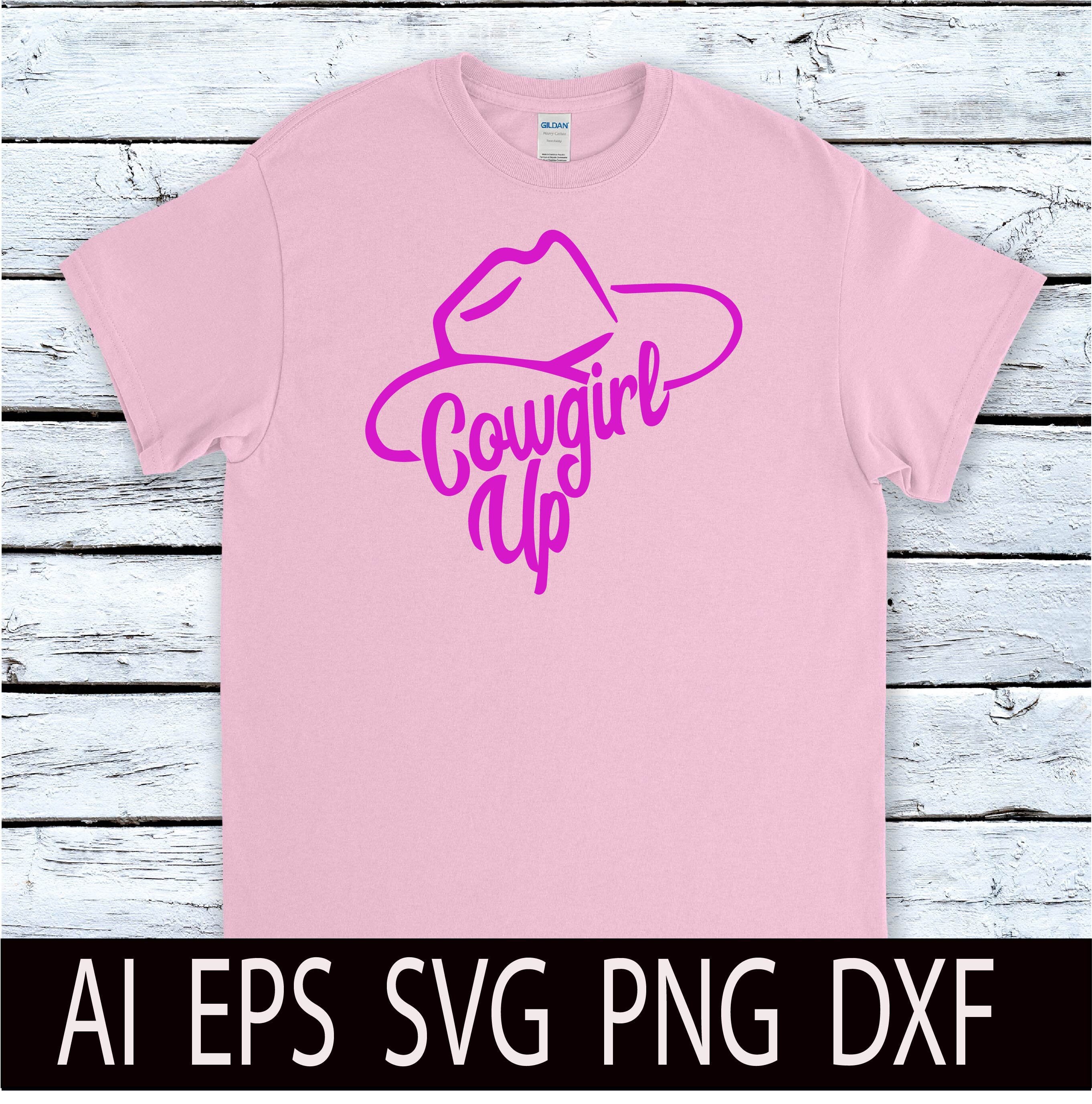 Download Cowgirl Up Cut File Svg Western T Shirts Designs Svg Cricut Etsy