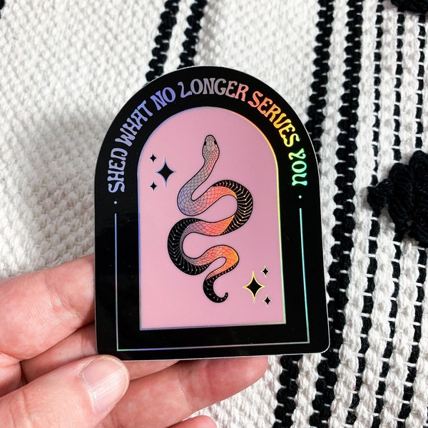 Shed What No Longer Serves You Snake Sticker | Holographic Weatherproof Vinyl Sticker | Die Cut | Snake Design | Always Evolving