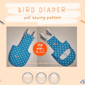 Könnte beinhalten: Eine blaue Vogelwindel mit weißen Punkten, ausgestattet mit weißen elastischen Riemen und einem Klettverschluss. Das Bild enthält den Text BIRD DIAPER pdf sewing pattern, sew with DOG011 und 3 easy steps: Download, Print, Sew.