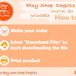 Pu&ograve; includere: Grafica arancione e bianca con istruzioni su come scaricare e stampare un file digitale dal negozio Etsy Dog011. Il testo dice "Effettua il tuo ordine", "Seleziona "Scarica i file" per iniziare a scaricare il file", e "Stampa il prodotto".