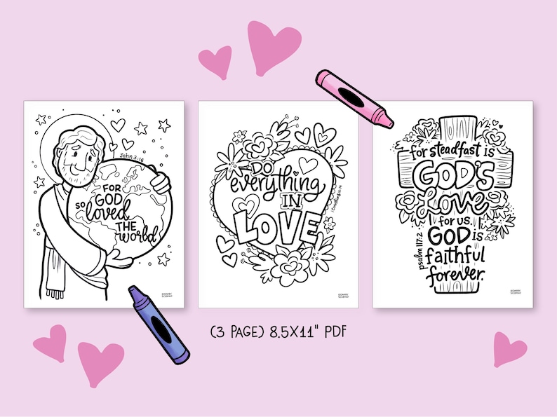 Puede incluir: Tres p&aacute;ginas para colorear en blanco y negro con temas religiosos. Una p&aacute;gina presenta una figura sosteniendo un globo con el texto "For God so loved the world". Otra dice "Do everything in Love". La tercera dice "God's Love is faithful forever".