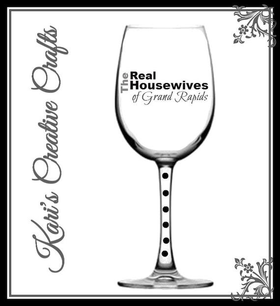 real housewives custom wine glass