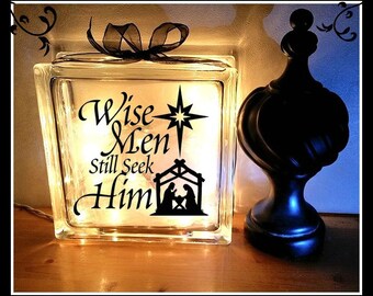 Wise Men Still Seek Him Glass Block, Christmas Glass Block, Holiday Glass Block, 8 x 8 Block, Holiday lighted block, religious block,