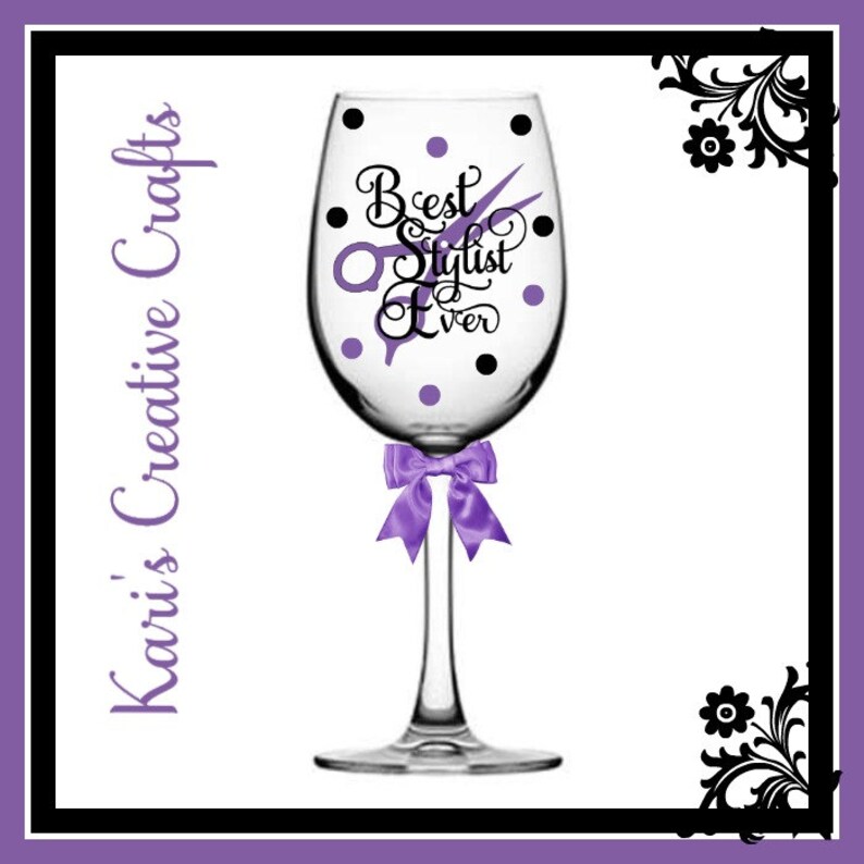 Best Stylist Ever Wine Glass Hairstylist Glass Hairstylist Etsy