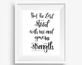 2 Timothy 4:17 Digital Downloadable Hand Lettered Bible Scripture Print