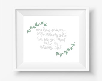 Little Women Extraordinary Gifts Digital Downloadable Hand-Lettered Print