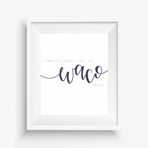Thank the Good Lord for Waco Texas Digital Downloadable Hand-Lettered Print