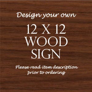 Custom wood sign, personalized wood sign, custom quote sign, custom plaque, 12x12 sign