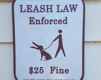 New Orleans Leash Law Enforced Dog Walk Novelty Sign with Alligator Graffiti City Code Reproduction Park Warning