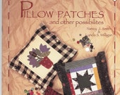 Pillow Patches and Other Possibilities, Patchwork Pattern and Instructions by Nancy Smith and Linda Milligan, Patchwork, Quilting, Applique