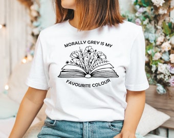 Morally Grey T shirt, Booktok, Reader Gift