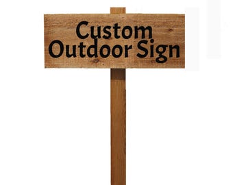 Custom Weatherproof Wooden Sign | Personalized Garden Stake