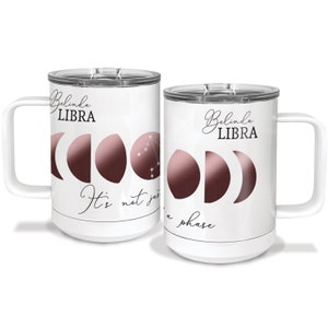 Moon Zodiac Gift Mug - It&#39;s Not Just a Phase Personalized Tumbler with Handle, Insulated 15oz Tumbler with Lid,Metal Coffee Mugs