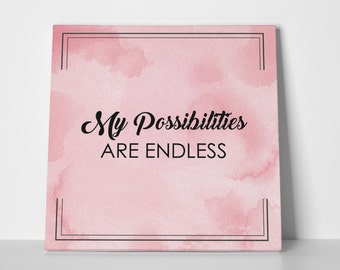 Custom Printed Motivational Quotes on Canvas - Wall art - Office Wall Decal - Wall Decor - Boss Lady Gift - My Possibilities Are Endless