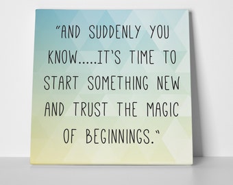 Inspirational wall art canvas and suddenly you know it, wall signs new beginnings and Motivational - Inspirational Quotes