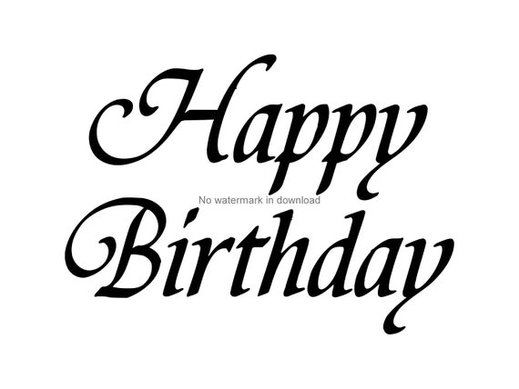 Happy Birthday Svg Cutting Files Happy Birthday Silhouette ...