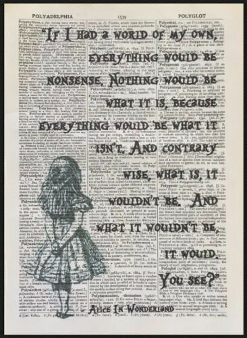 Alice in wonderland nonsense quote print Original Dictionary Etsy