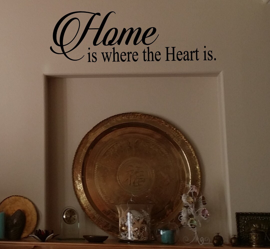 Home is Where the Heart Is Wall Decal Wall Decor Wall Etsy