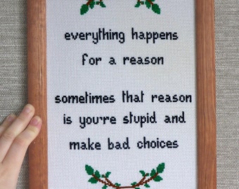 Choices Quote Cross Stitch Finished Everything Happens For A Etsy