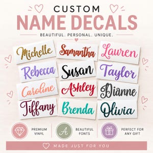 May include: Custom name decals featuring various names like Michelle, Samantha, Lauren, Rebecca, Susan, Taylor, Caroline, Ashley, Dianne, Tiffany, Brenda, and Olivia in diverse colours, glitter finishes, and script fonts on white rectangular backings.