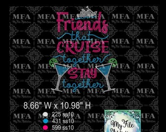 Instant Download Rhinestone  Friends That Cruise Together Stay Together svg dxf eps plt