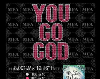 Instant Download Rhinestone File You Go God svg dxf eps plt