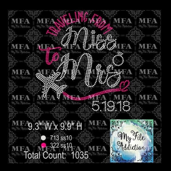 Instant Download Rhinestone File Traveling from Miss to Mrs Bride with Wedding Date - Includes Numbers 0-9 svg dxf eps plt