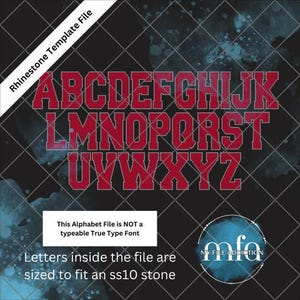 May include: A digital rhinestone template file featuring a full alphabet in a red collegiate block font. The image includes text stating: Rhinestone Template File, This Alphabet File is NOT a typeable True Type Font, and Letters inside the file are sized to fit an ss10 stone, along with a circular logo for My File Addiction.