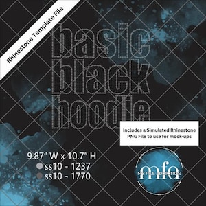 May include: Black and teal digital file with the words "basic black hoodie" in a rhinestone design. The file is 9.87" wide and 10.7" high. Includes a simulated rhinestone PNG file for mock-ups. The file is from My File Addiction.