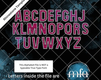 May include: A digital template file for creating rhinestone designs. The file includes an alphabet of letters A through Z in a pink and white color scheme. The letters are sized to fit ss10 rhinestones. The text "This Alphabet File is NOT a typeable True Type Font" and "Letters inside the file are sized to fit an ss10 stone" is included in the image.