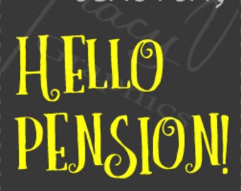Printable Wine Label - Goodbye tension, hello pension