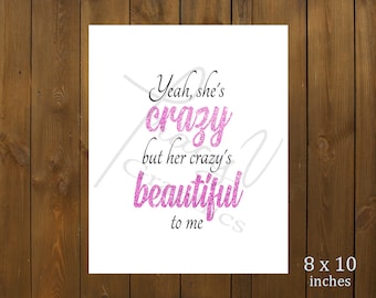 Printable Decor - Beautiful Crazy
