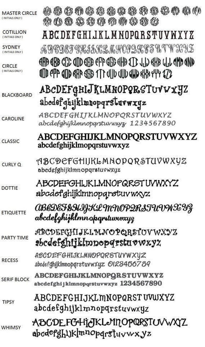 May include: A chart of different font styles for monogramming. The fonts are labeled with names like "Master Circle", "Cotillion", "Sydney", "Circle", "Blackboard", "Caroline", "Classic", "Curly Q", "Dottie", "Etiquette", "Party Time", "Recess", "Serif Block", "Tipsy", and "Whimsy". Each font style shows uppercase and lowercase letters, as well as numbers.