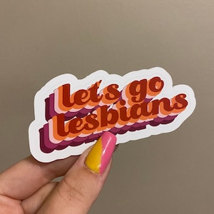 Let’s go Lesbians Sticker