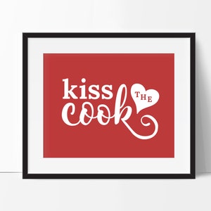 Kiss the Cook, Red Kitchen Print, Red Kitchen Art, Kitchen Print, Red Kitchen Decor, Kitchen Typography, Red Kitchen, Gift for Mom, Red Art