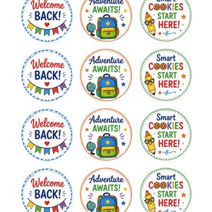 May include: A sheet of twelve circular stickers featuring three designs: Welcome BACK with colourful bunting, Adventure AWAITS with a blue backpack and globe, and Smart COOKIES START HERE with a yellow pencil character wearing glasses.
