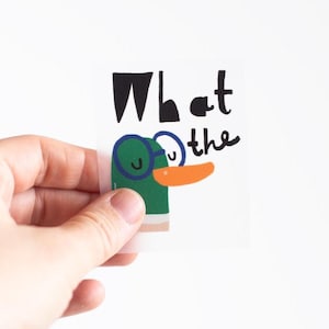 Iron-on transfer (borderless) "What the duck"