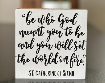 St. Catherine of Siena Sign | Graduation Gift | Inspirational Quote Sign